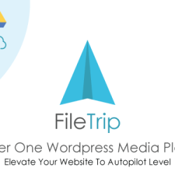 Filetrip v2.0.0 - Easily upload to Dropbox + Google Drive + FTP + Wordpress