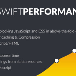 Swift Performance v1.1 - Cache & Performance Booster