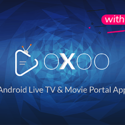 OXOO v1.2.2 - Android Live TV & Movie Portal App with Subscription System - nulled