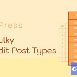 WPBulky v1.0.9 - WordPress Bulk Edit Post Types