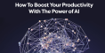  AI For Productivity e-book ,checklist, resource cheat sheet and videos